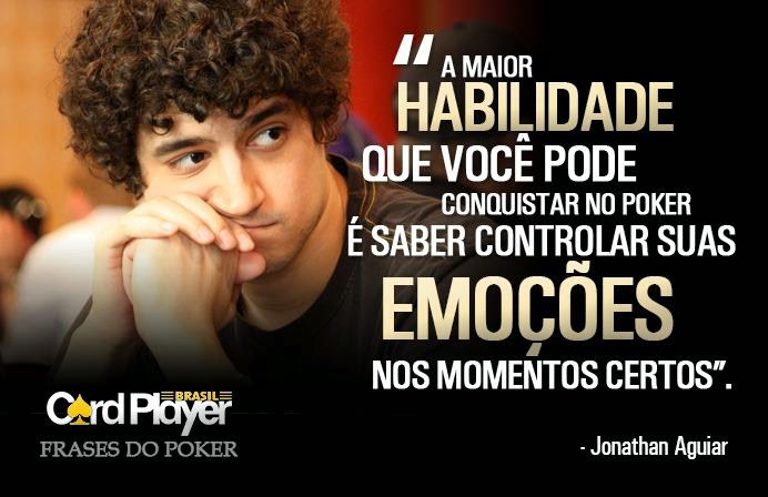 PokerManiaBR: Frases do Poker - 17ª Parte