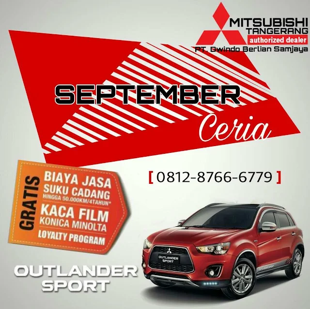 Promo September Ceria Outlander Sport Mitsubishi Tangerang