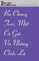 Ba Chàng Trai, Một Cô Gái Và Những Chiếc Lá - Nguyễn Thị Châu Giang