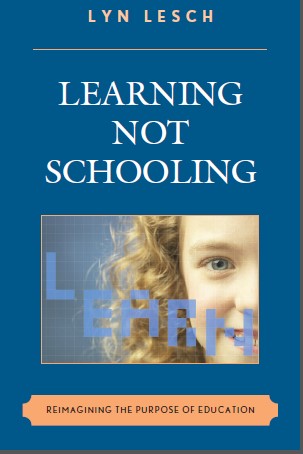   learning not  schooling