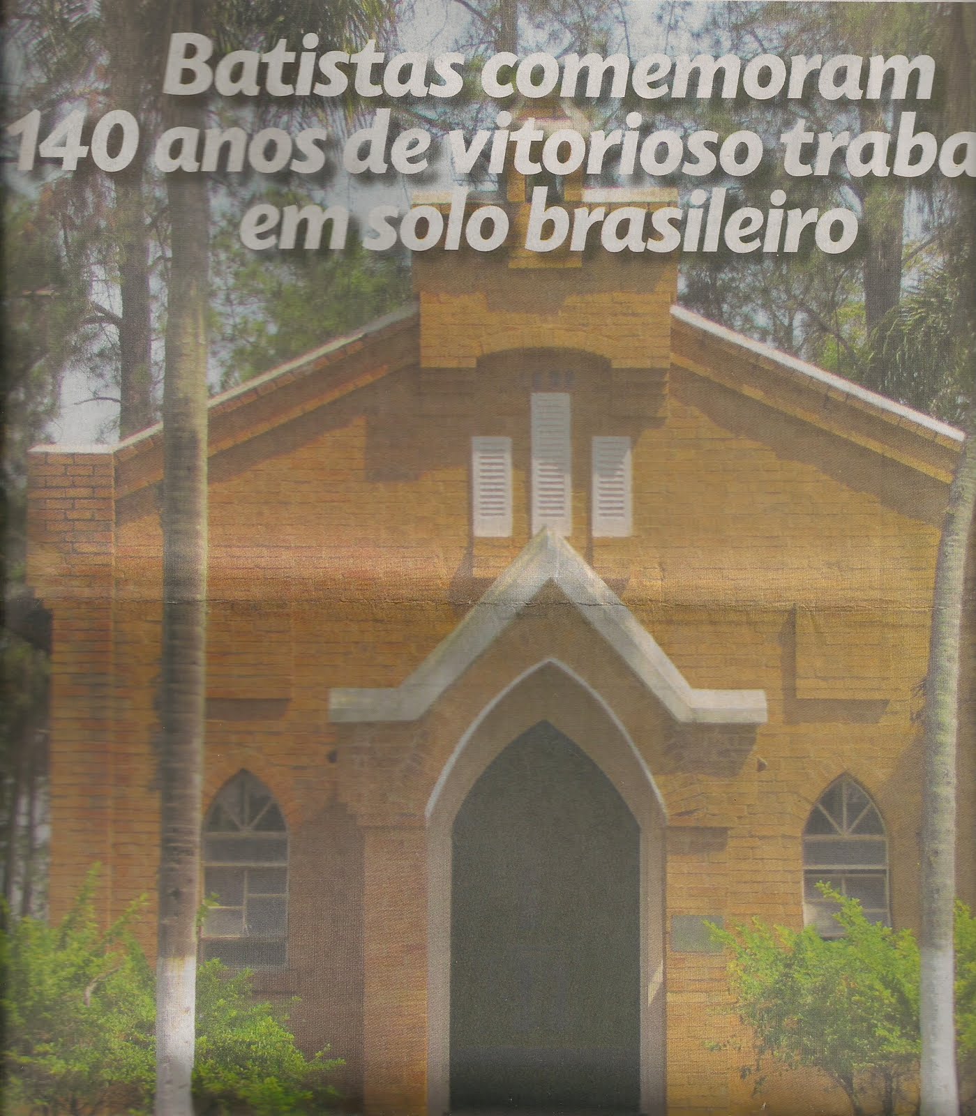 Cristocentrado: BATISTAS NO BRASIL HÁ 140 ANOS (Outros Autores)