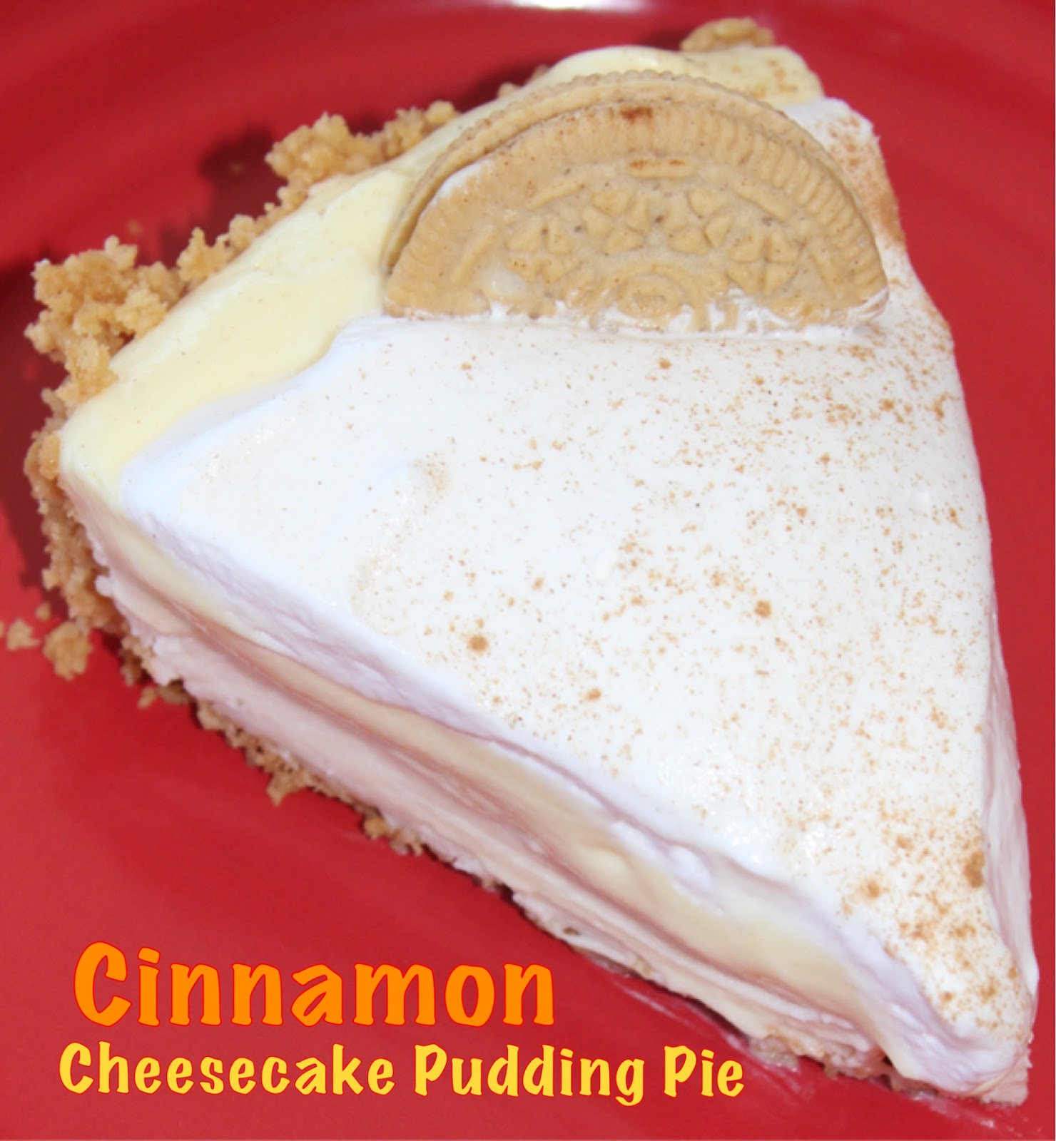 Living on Cloud Nine CINNAMON CHEESECAKE PUDDING PIE