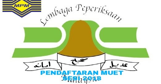 Pendaftaran MUET Sesi Julai 2019 Online - SEMAKAN UPU