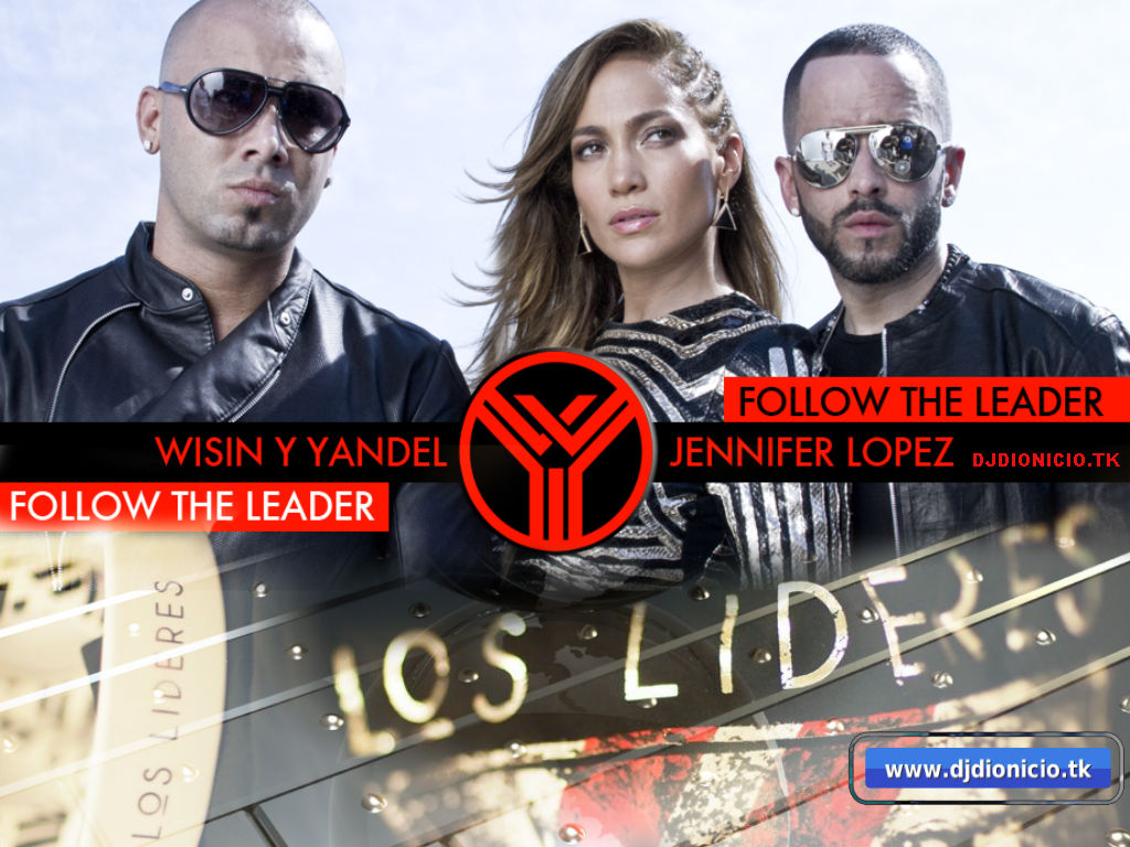 http://4.bp.blogspot.com/-JSEILbL5Rzk/T3Po5EcmwGI/AAAAAAAACt0/uSiwOGd47fY/s1600/wallpaper+Wisin++Yandel+Ft+Jennifer+Lopez++Follow+The+Leader+cover+Wisin++Yandel+Ft+Jennifer+Lopez+.jpg
