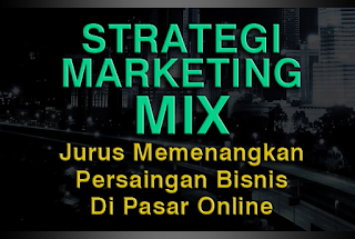 Strategi Marketing Mix Strategi Marketing Mix