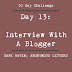 Day 13: Interview With A Blogger