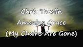 Amazing Grace - Chris Tomlin