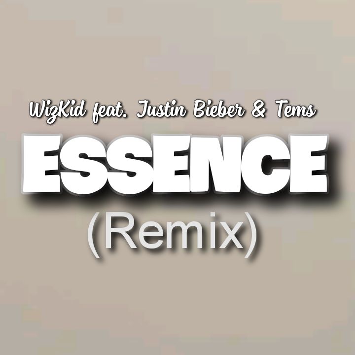 WizKid featuring Justin Bieber, Tems: ESSENCE Song Remix - Chorus: You don't need no other body. Only you fit hold my body.. Streaming - MP3 Download