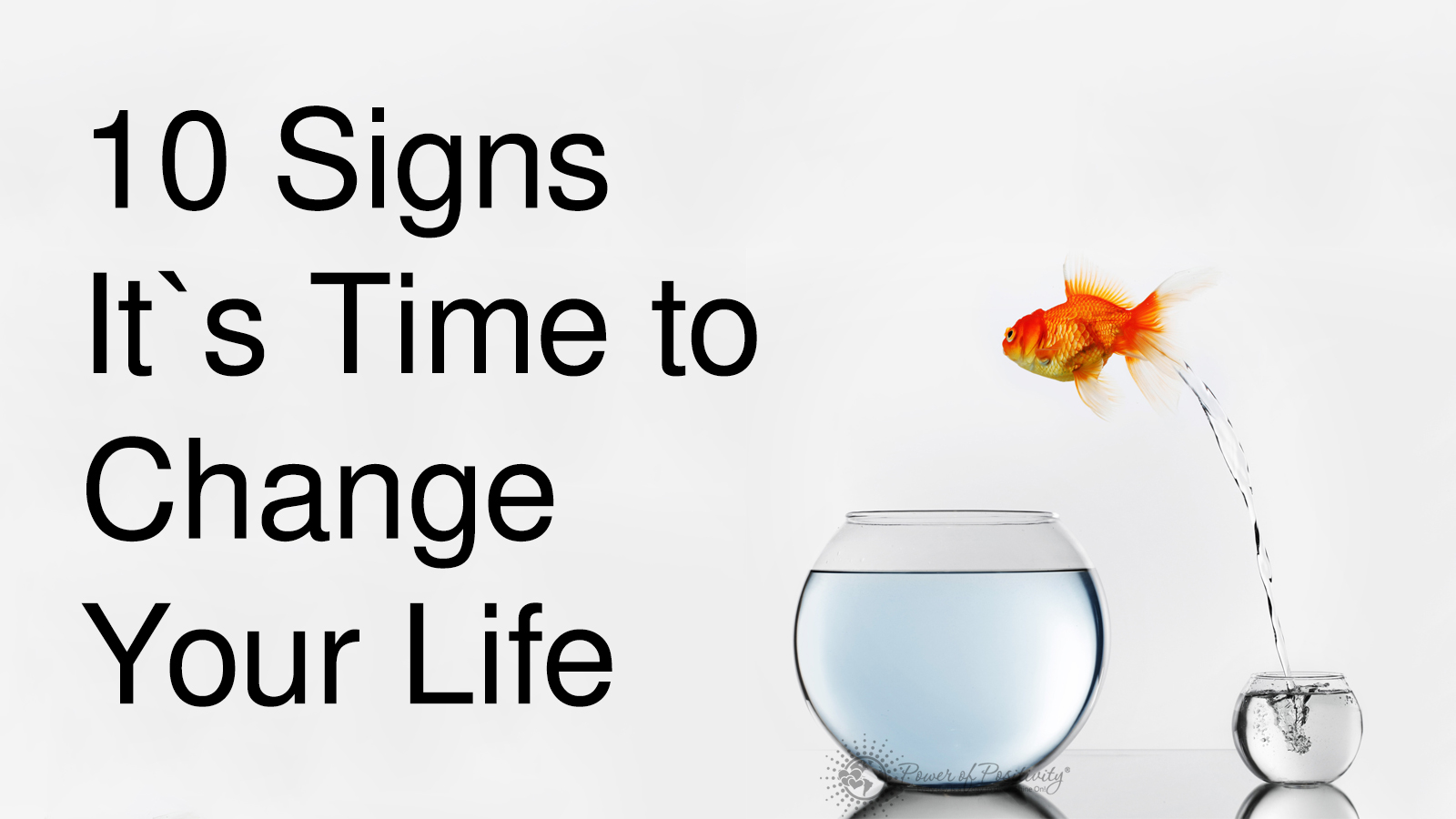 10 Signs It’s Time to Change Your Life Peaceful Of Life