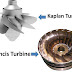 Differences between Francis and Kaplan turbines