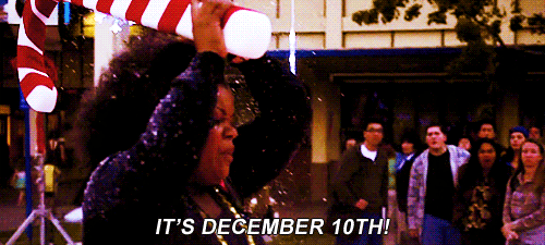 "It's December 10th!"