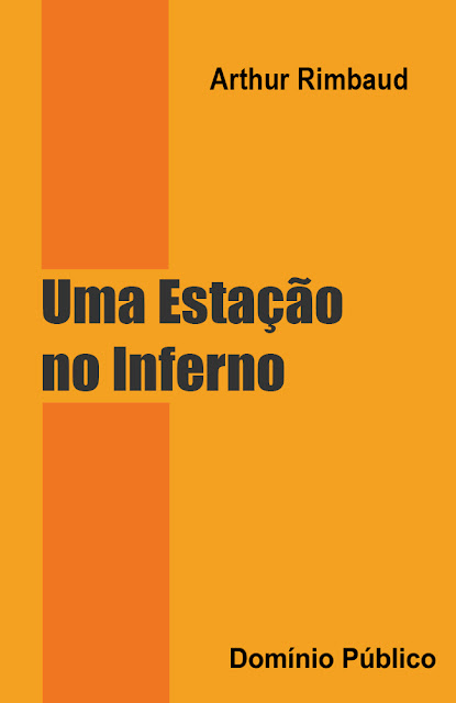 Uma Estação no Inferno - Arthur Rimbaud