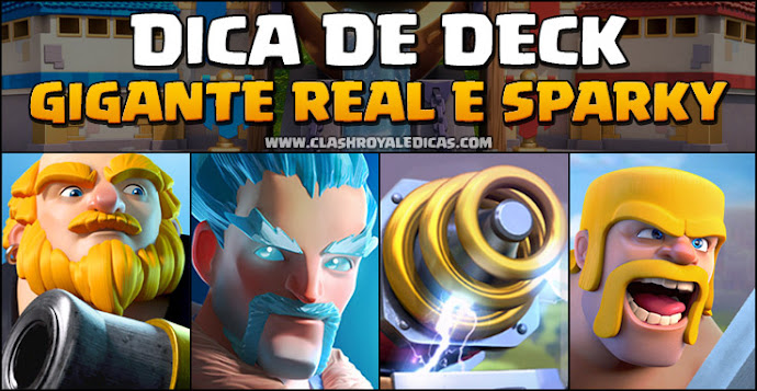 Melhor deck de Gigante Real e Sparky