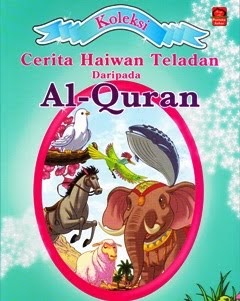 Pustaka Iman: Cerita Haiwan Teladan Daripada Al-Quran 2