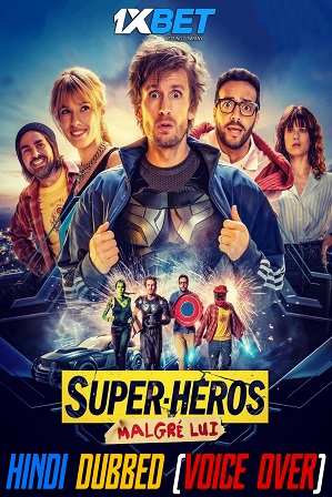 Super-héros malgré lui (2020) 700MB Full Hindi Dubbed (Voice Over) Dual Audio Movie Download 720p CAMRip [1XBET]