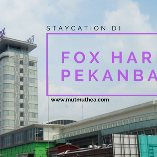 Staycation Di Fox Harris Hotel Pekanbaru