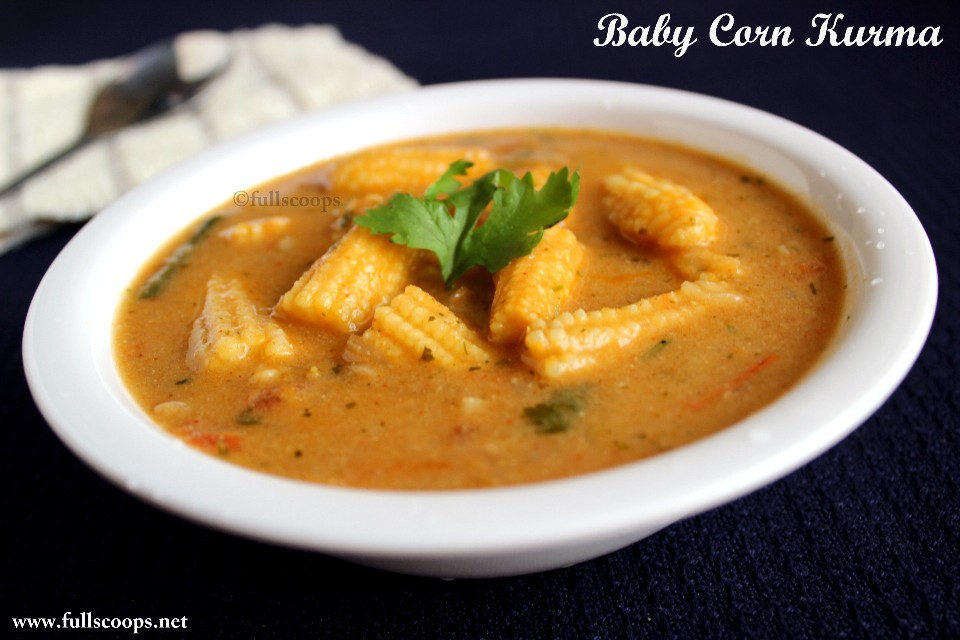 Baby Corn Kurma Full Scoops A Food Blog With Easy simple Tasty baby-corn-kurma-full-scoops-a-food-blog-with-easy-simple-tasty
