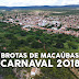 BROTAS DE MACAÚBAS: CARNAVAL 2018 - BLOCOS, EMPRESÁRIOS E FOLIÕES SE UNEM PARA REALIZAÇÃO DA FESTA