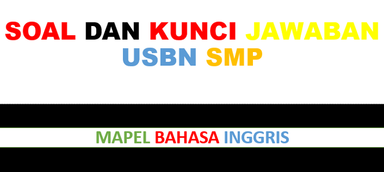 Kunci Jawaban Usbn Bahasa Inggris 2018 Soal Usbn Bahasa Inggris Kelas Kunci Jawaban Usbn Bahasa Inggris 2018 Soal Usbn Bahasa Inggris Kelas