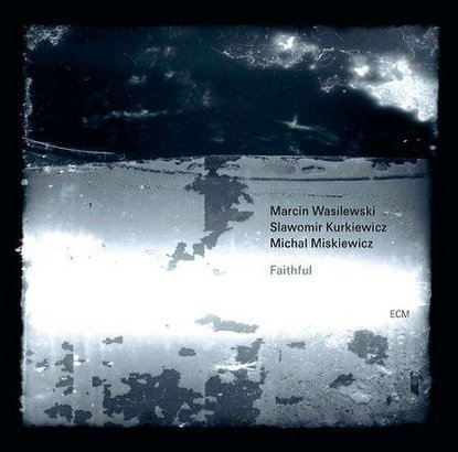 Faithful_Marcin-Wasilewski-Trio%252Cimages_big%252C28%252C2759105.jpg