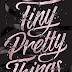 Tiny Pretty Things by Sona Charaipotra—Prima Donna Drama