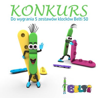 Do wygrania 5 zestawów klocków Belti 50 Konkurs