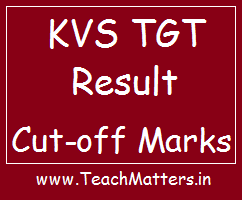 KVS TGT Result, Cut-off Marks 2020 image : KVS TGT Result, Cut-off Marks 2020 @ TeachMatters