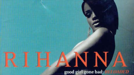 Rihanna Good Girl Gone Bad MP3, Video & Lyrics Rihanna Good Girl Gone Bad MP3, Video & Lyrics