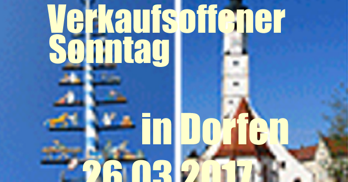 Verkaufsoffener Sonntag In Dorfen Mit Mittefastenmarkt Am 26 03