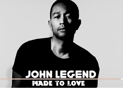 John Legend - Made To Love - DopeGreen | Music, Movies and ...