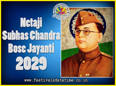 2029 Netaji Subhas Chandra Bose Jayanti Date, 2029 Subhas Chandra Bose Jayanti Calendar