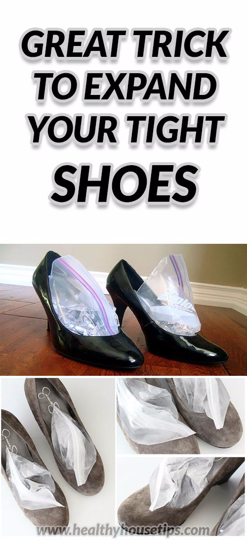 GREAT TRICK TO EXPAND YOUR TIGHT SHOES Organizing Ideas