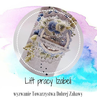 http://tdz-wyzwaniowo.blogspot.com/2019/01/lift-kartki-izy.html