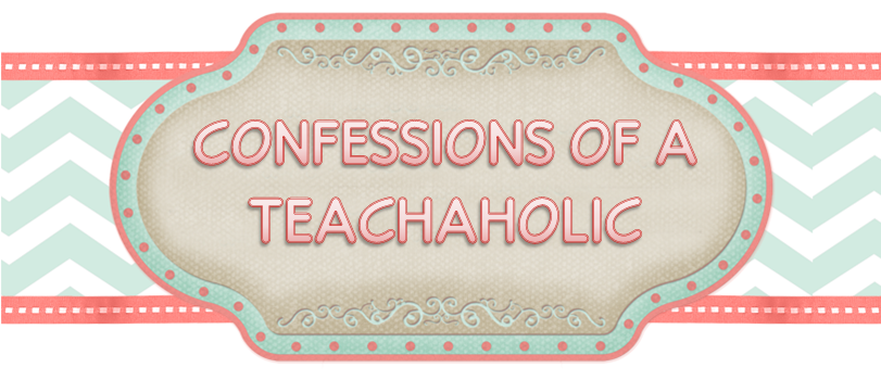 Confessions of a Teachaholic