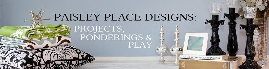 Paisley Place Designs: Projects, Ponderings & Play