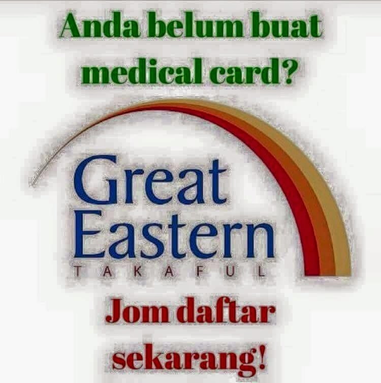 Medical Card Great Eastern Takaful Had limit Kad Perubatan