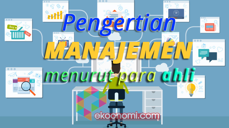 PENGERTIAN MANAJEMEN :: Pengertian Manajemen Menurut Para ...