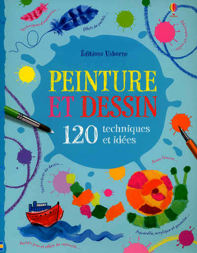 Peinture et dessin , 120 techniques et idées , Fiona Watt