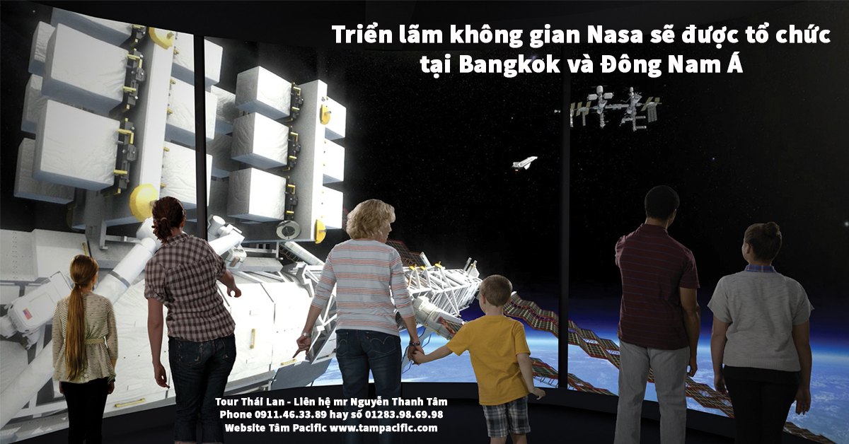 Triển lãm không gian Nasa sẽ được tổ chức tại Bangkok Đông Nam Á Triển lãm không gian Nasa sẽ được tổ chức tại Bangkok Đông Nam Á