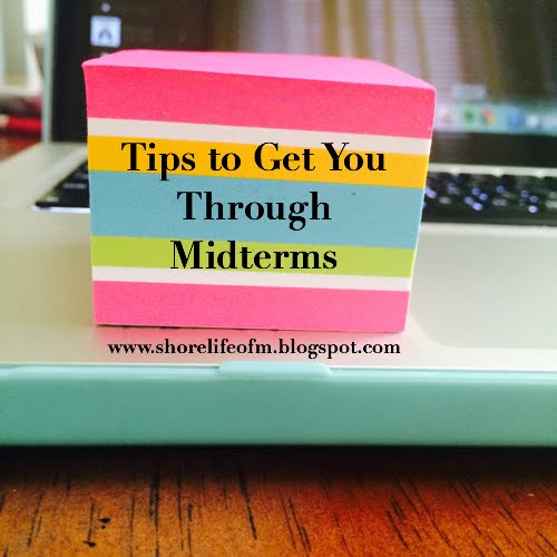 The Shore Life According to M: College Tips: Surviving Mid Terms