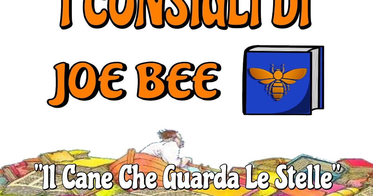 Joe Bee Libri e Fumetti I Consigli Di Joe "Il Cane Che Guarda Le