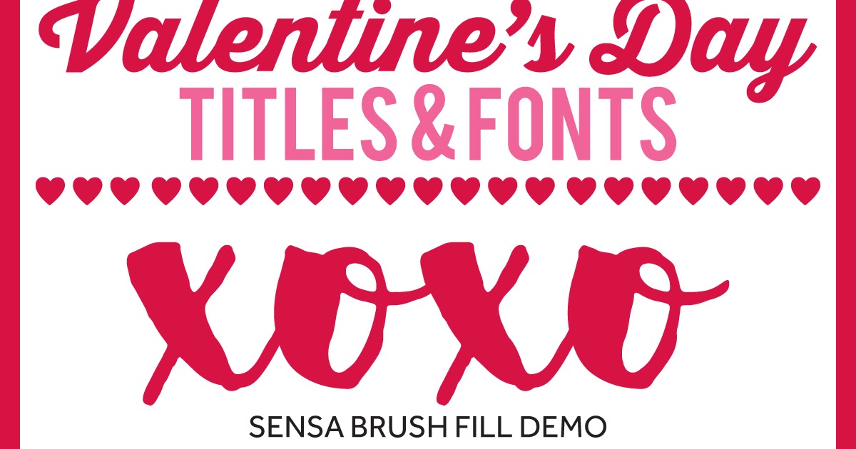 Happy Valentine's Day | Valentine's Day Titles, Fonts &amp; A Digital Cut