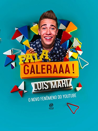 Fala, galera - Luis Mariz