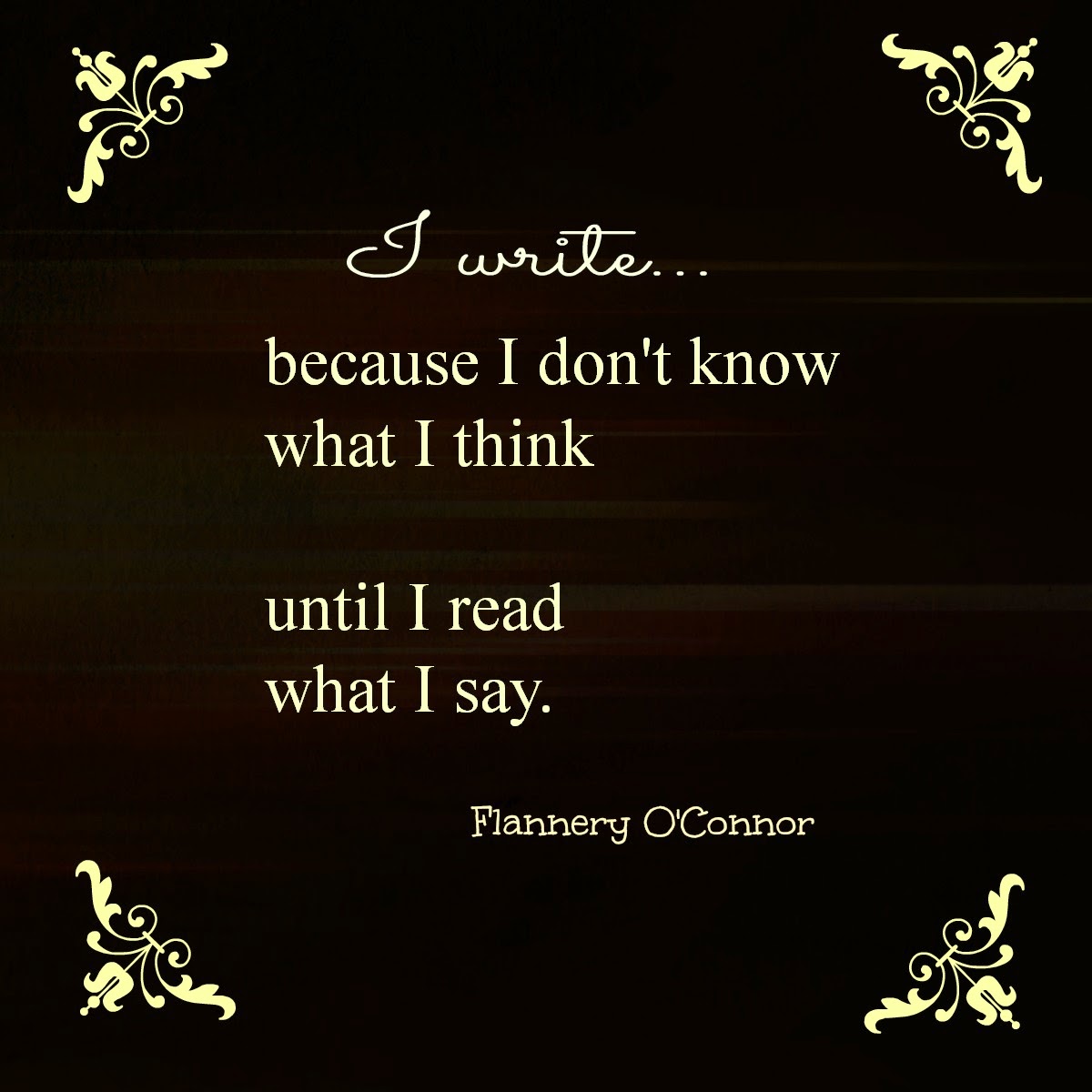 Why I write!
