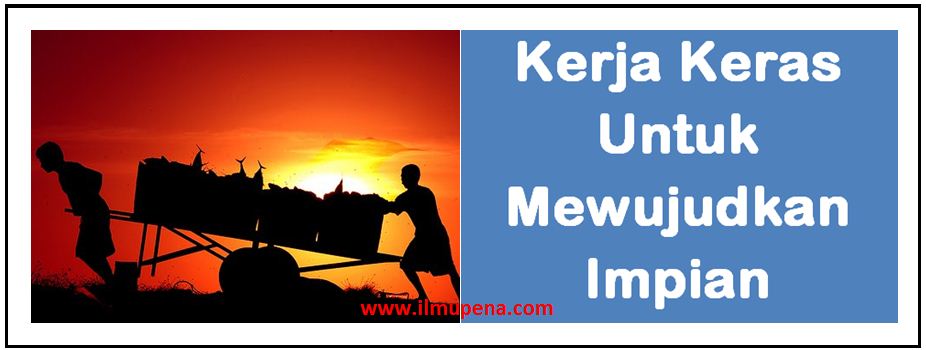 Pidato Tentang Kerja Keras Ilmupena Com