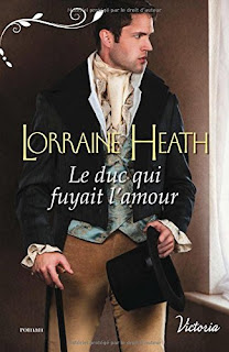 Le duc qui fuyait l'amour - Lorraine Heath Le duc qui fuyait l'amour - Lorraine Heath