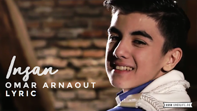 انسان - عمر ارناؤوط | Lyric Omar Arnaout - Insan