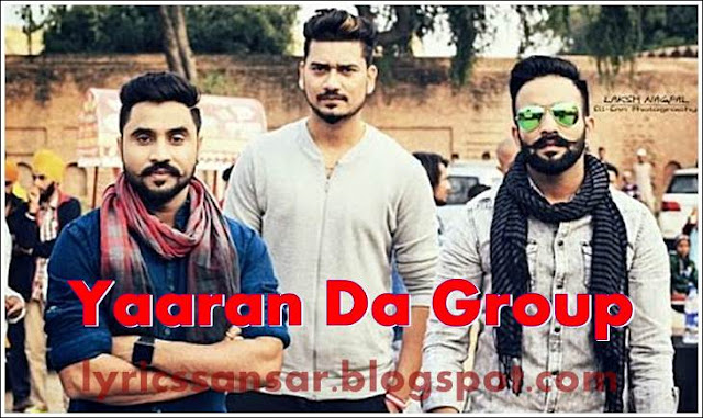Yaaran Da Group Lyrics : Dilpreet Dhillon Yaaran Da Group Lyrics : Dilpreet Dhillon