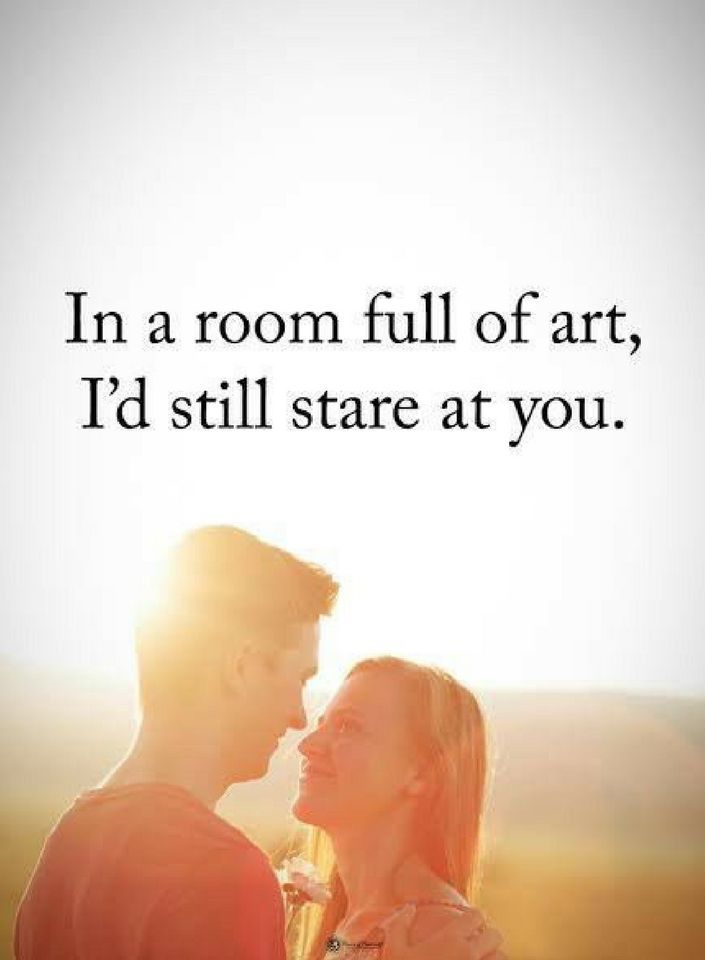Love Quotes In a room full of art I would still stare at Quotes