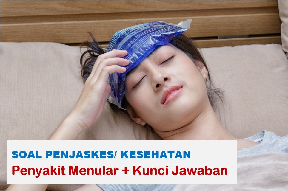 35 Soal Tentang Penyakit Menular Jawaban Essay Pilihan Ganda Muttaqin Id